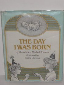 Day I Was Born: 2