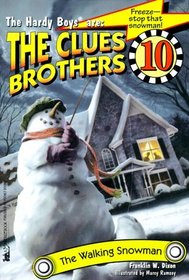 The Walking Snowman (Hardy Boys: Clues Brothers No 10)