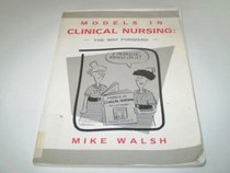 Models in Clinical Nursing