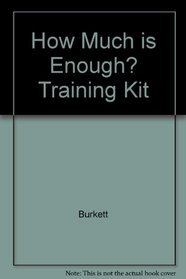 How Much is Enough? Training Kit