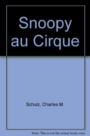 Snoopy au Cirque