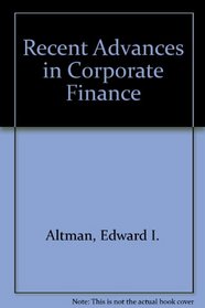 Recent Advances in Corporate Finance