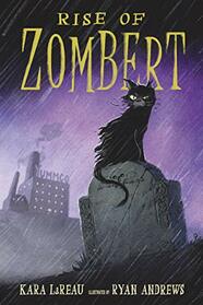 Rise of ZomBert (The Zombert Chronicles)