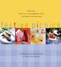 Festive Picnics: Recipes, Crafts and Decorations for Outdoor Occasions