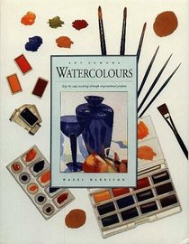 Watercolours: Step-By-Step Teaching Through Inspirational Projects