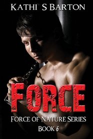 Force: Force of Nature Series (Volume 6)