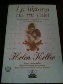 Helen Keller: LA Historia De Mi Vida