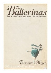 The Ballerinas: From the Court of Louis XIV to Pavlova