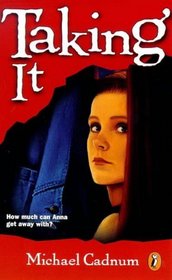 Taking It: A Novel