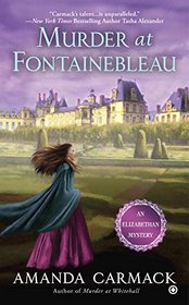 Murder at Fontainebleau (Elizabethan, Bk 5)