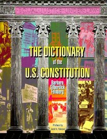 The Dictionary of the U.S. Constitution (Reference, Watts Dictionary Series)