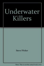 Underwater Killers