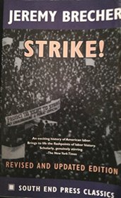 Strike! : Revised and Updated Edition (South End Press Classics Series)