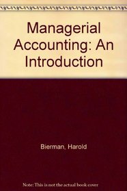 Managerial Accounting: An Introduction