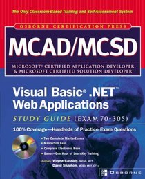 MCAD/MCSD Visual Basic(r) .Net(tm)  Web Applications Study Guide (Exam 70-305)