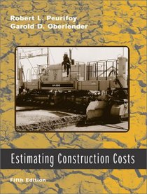 Estimating Construction Costs (McGraw-Hill Series in Construction Engineering and Project Management)