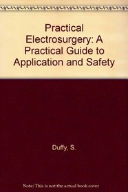 Practical Electrosurgery