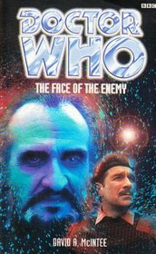 The Face of the Enemy (Doctor Who: Past Doctor Adventures, No 7)