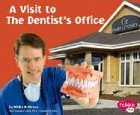 The Dentist's Office (Pebble Plus)