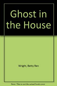 A Ghost in the House