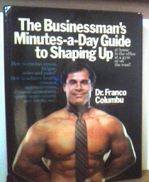 The Businessman's Minutes-A-Day Guide to Shaping Up