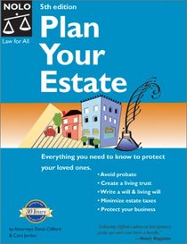 Plan Your Estate: Absolutely Everything You Need to Know to Protect Your Loved Ones (Plan Your Estate National Edition)