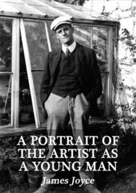 A Portrait of the Artist As a Young Man by Joyce (World Cultural Heritage Library)