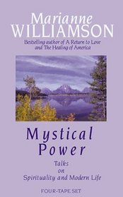 Mystical Power: Talks on Spirituality and Modern Life