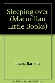 Sleeping over (Macmillan Little Books)