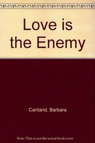 Love is the Enemy