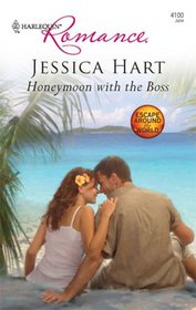 Honeymoon with the Boss (Escape Around the World) (Harlequin Romance, No 4100)