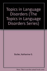 The Topics in Language Disorders (8-Book Set)