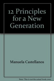 12 Principles for a New Generation