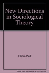 New Directions in Sociological Theory