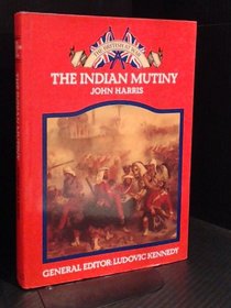The Indian Mutiny (The British at war)