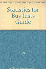 STATISTICS FOR BUS INSTS GUIDE