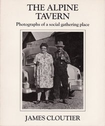 Alpine Tavern Photographs of a Small Tow