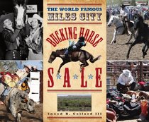 The World Famous Miles City Bucking Horse Sale