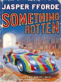 Something Rotten (Thursday Next, Bk 4) (Audio CD) (Unabridged)