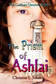 The Prism of Ashlai (Volume 1)