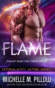 Flame (Galaxy Alien Mail Order Brides) (Volume 2)