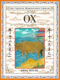Chinese Horoscopes Library: Ox
