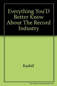 Everything You'd Better Know About the Record Industry