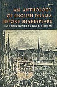 An Anthology of English Drama Before Shakespeare