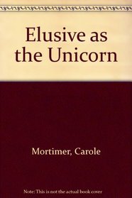Elusive as the Unicorn