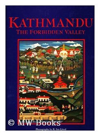 Kathmandu: The Forbidden Valley