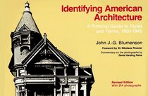 Identifying American Architecture: A Pictorial Guide to Styles and Terms : 1600-1945