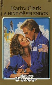 A Hint of Splendor (Candlelight Ecstasy Romance, No 419)