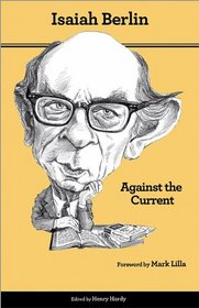 Against the Current: Essays in the History of Ideas (Second Edition)