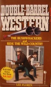 Double Barrel Western: The Bushwackers/Ride the Wild Country